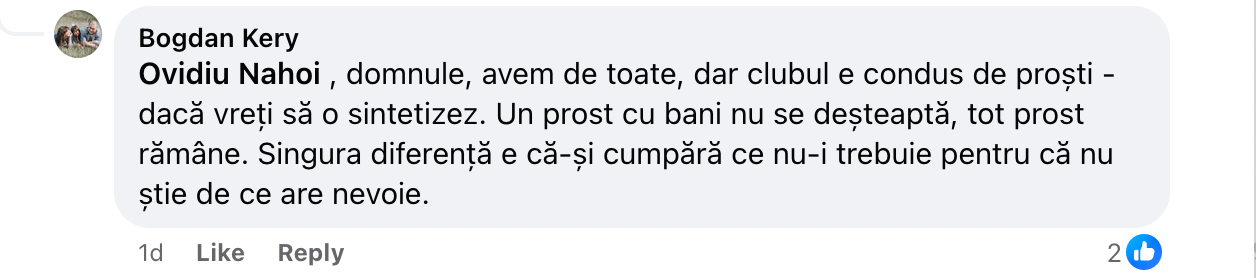 Comentariul unui suporter care crede că patronii sunt proști cu bani